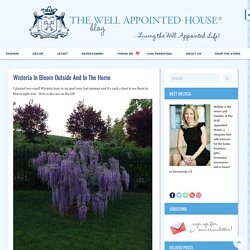 The Well Appointed House Blog: Living the Well Appointed Life