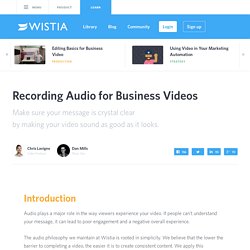 Wistia's Guide to Recording Audio for Business Videos