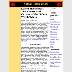 Salem Witchcraft: the Events and Causes of the Salem Witch Trials