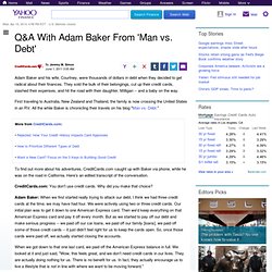 Q&A With Adam Baker From 'Man vs. Debt'