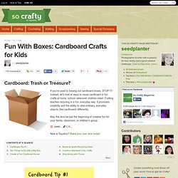 Fun With Boxes: Cardboard Crafts for Kids