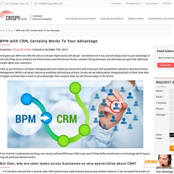 BPM with CRM, Certainly Works To Your Advantage