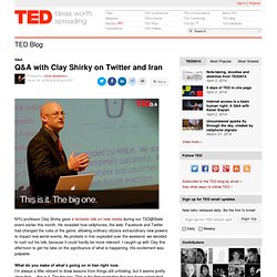 Blog: Q&amp;A with Clay Shirky on Twitter and Iran