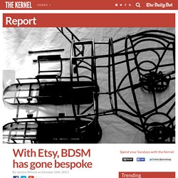 With Etsy, BDSM has gone bespoke