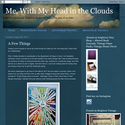 Me, With My Head in the Clouds: A Few Things