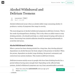 Alcohol Withdrawal and Delirium Tremens – Lakeviewhealth