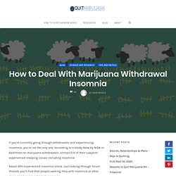 How to Deal With Marijuana Withdrawal Insomnia - QuitMarijuana.org