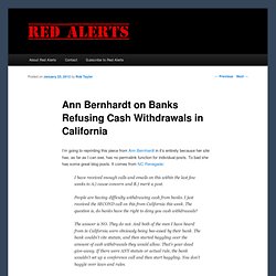 Ann Bernhardt on Banks Refusing Cash Withdrawals in California