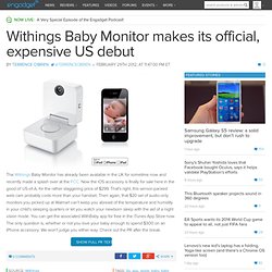 Withings Baby Monitor makes its official, expensive US debut