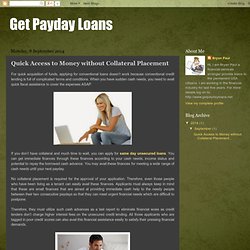 Get Payday Loans: Quick Access to Money without Collateral Placement