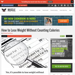How to Lose Weight Without Counting Calories