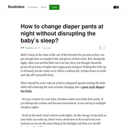 How to change diaper pants at night without disrupting the baby’s sleep?