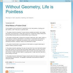 Without Geometry, Life is Pointless: What Makes a Problem Great