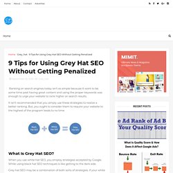 9 Tips for Using Grey Hat SEO Without Getting Penalized - SEO Duke