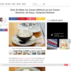 How To Make Ice Cream Without an Ice Cream Machine: An Easy, Foolproof Method