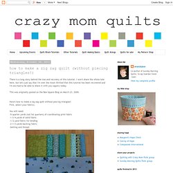 how to make a zig zag quilt (without piecing triangles!)