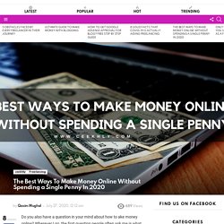 The Best Ways To Make Money Online Without Spending a Single Penny In 2020