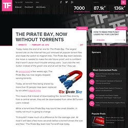 The Pirate Bay, Now Without Torrents