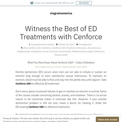 Witness the Best of ED Treatments with Cenforce