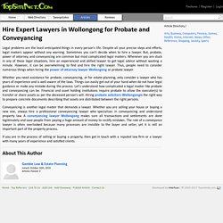 Hire Expert Lawyers in Wollongong for Probate and Conveyancing