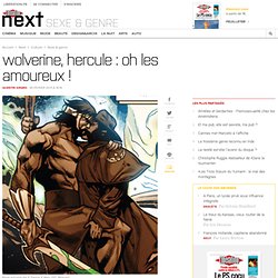 Wolverine, Hercule : oh les amoureux !