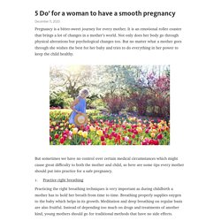 5 Do’ for a woman to have a smooth pregnancy 