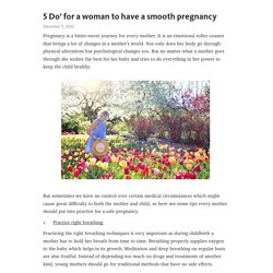 5 Do’ for a woman to have a smooth pregnancy 