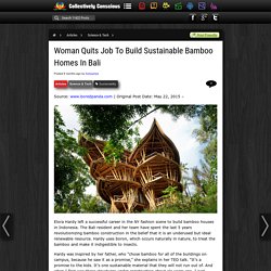 Woman Quits Job To Build Sustainable Bamboo Homes In Bali