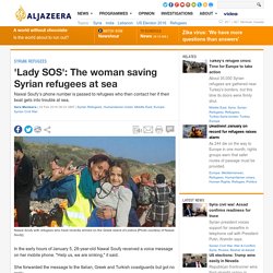 'Lady SOS': The woman saving Syrian refugees at sea