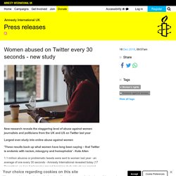 Women abused on Twitter every 30 seconds - new study