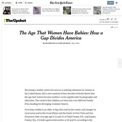 The Age That Women Have Babies: How a Gap Divides America