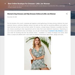 Women’s Day Dresses and Slip Dresses Online at Little Joe Woman