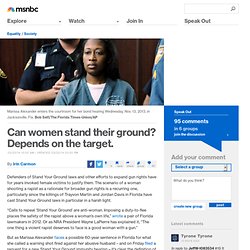 Can women stand their ground? Depends on the target.