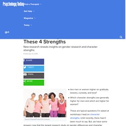 Women are Higher Than Men on These 4 Strengths