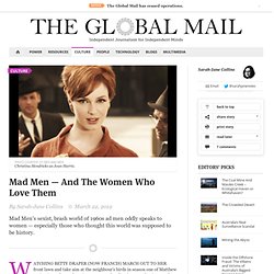 Mad Men — And The Women Who Love Them