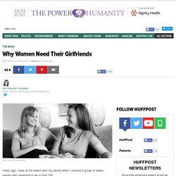 why-women-need-their-girlfriends_b_5539150