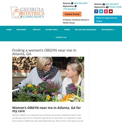 Women’s OBGYN near me in Atlanta, GA and how to find them