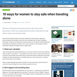 10 ways for women to stay safe when traveling alone
