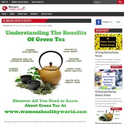 101 Amazing Green Tea Recipes