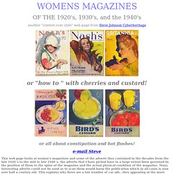 WOMENS MAGAZINES OF THE 1920`s 1930`s, 1940`s, role of women, women in society