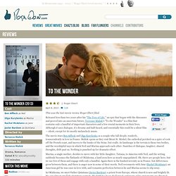 To the Wonder Movie Review & Film Summary (2013)