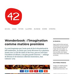 Wonderbook : l’imagination comme matière première