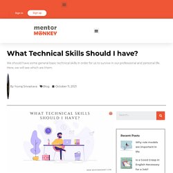 What Technical Skills Should I have?