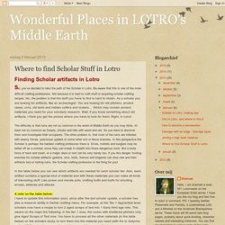 Wonderful Places in LOTRO's Middle Earth: Where to find Scholar Stuff in Lotro