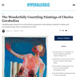 The Wonderfully Unsettling Paintings of Charles Garabedian