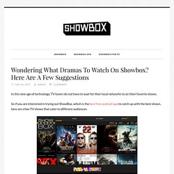 Wondering What Dramas To Watch On Showbox? Here Are A Few Suggestions - Showbox