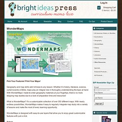 WonderMaps : Bright Ideas Press, Practical, Fun, and Affordable History, Geography, and Science Resources!