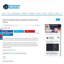 How To Add Product Variations in WooCommerce - Get Latest Updates On digital Marketing And Web development by Developer guidance