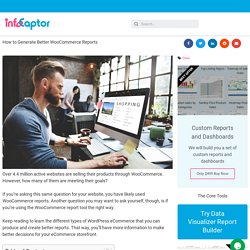 How to Generate Better WooCommerce Reports - InfoCaptor BI