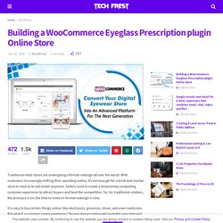 Building a WooCommerce Eyeglass Prescription plugin Online Store